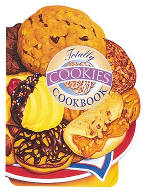 cover image of Totally Cookies Cookbook